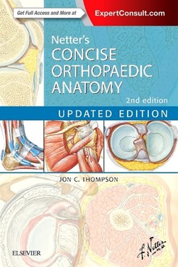 Netter's concise orthopaedic anatomy by Jon C. Thompson