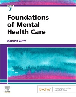 Foundations of mental health care by Michelle Morrison-Valfre