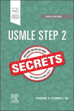 USMLE step 2 secrets by Theodore X. O'Connell