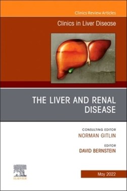 The liver and renal disease by David Bernstein
