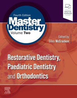 Restorative dentistry, paediatric dentistry and orthodontics by Giles McCracken