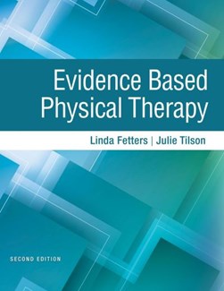 Evidence based physical therapy by Linda Fetters