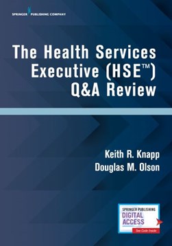 The health services executive (HSEÔäØ) Q&A review by Keith R. Knapp
