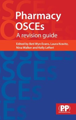 Pharmacy OSCEs by Beti Wyn Evans
