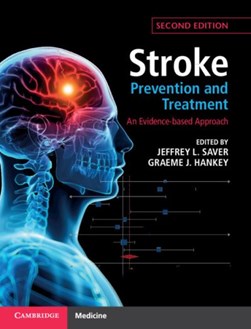 Stroke treatment and prevention by Jeffrey L. Saver