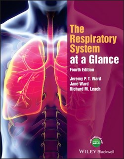 The respiratory system at a glance by Jeremy P. T. Ward