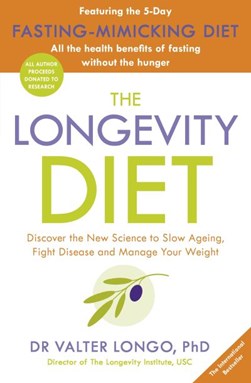 The longevity diet by Valter Longo
