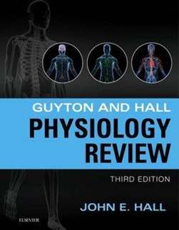 Guyton & Hall physiology review by John E. Hall
