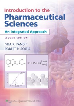 Introduction to the pharmaceutical sciences by Nita K. Pandit