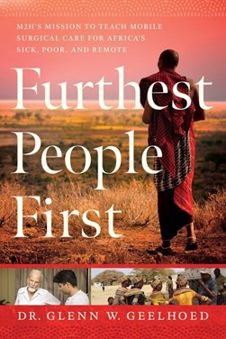 Furthest People First by Dr. Glenn Geelhoed