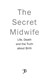 The Secret Midwife by Secret Midwife