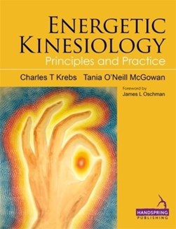 Energetic kinesiology by Charles T. Krebs