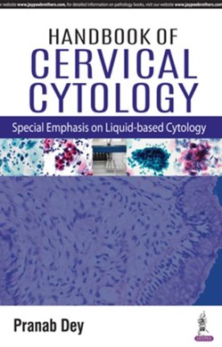 Handbook of cervical cytology by Pranab Dey