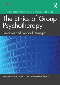 Ethics in group psychotherapy by Virginia Brabender
