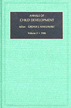 Annals of Child Development by Grover J Whitehurst