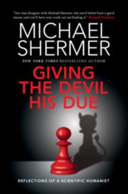 Giving the devil his due by Michael Shermer