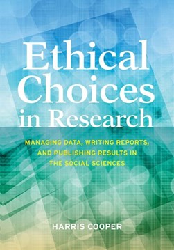 Ethical choices in research by Harris M. Cooper