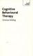 Cognitive Behavioural Therapy Teach Yourself P/B by Christine Wilding
