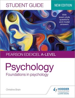 Pearson Edexcel A-level psychology. Student guide 1 Foundations in psychology by Christine Brain