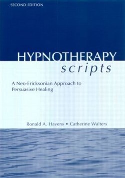 Hypnotherapy scripts by Ronald A. Havens