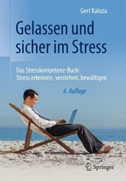 Gelassen und sicher im Stress by Gert Kaluza