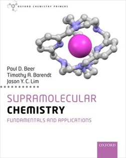 Supramolecular chemistry by Paul D. Beer