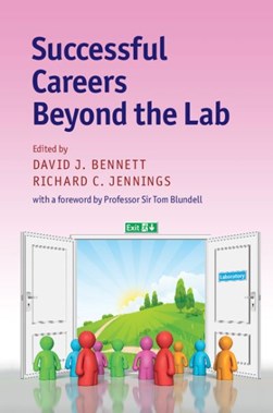 Successful careers beyond the lab by David Bennett