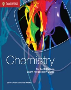 Chemistry for the IB Diploma exam preparation guide by Steve Owen