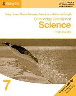 Cambridge checkpoint science skills builder. Workbook 7 by Mary Jones