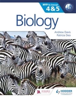 Biology for the IB MYP 4 & 5 by Andrew Davis