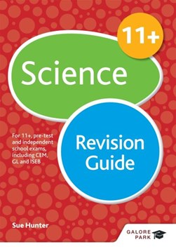 11+ science revision guide by Sue Hunter