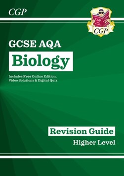 New Grade 9-1 GCSE Biology: AQA Revision Guide with Online E by CGP Books