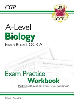A-Level Biology: OCR A Year 1 & 2 Exam Practice Workbook - i by CGP Books