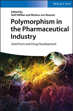 Polymorphism in the Pharmaceutical Industry by Rolf Hilfiker