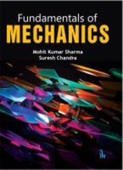 Fundamentals of Mechanics by Mohit Kumar Sharma