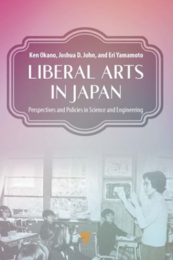 Liberal arts in Japan by Ken Okano