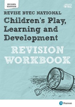 Children's play, learning and development. Revision workbook by Brenda Baker