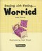 Dealing with feeling...worried by Isabel Thomas