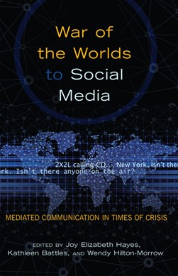War of the worlds to social media by Joy Elizabeth Hayes
