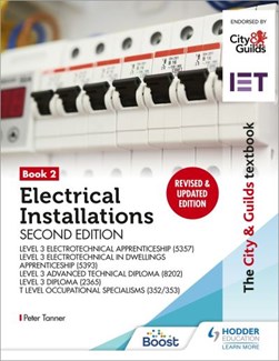 Electrical installations. Book 2 for the level 3 apprenticeship and level 3 advanced technical dipl by Peter Tanner