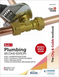 Plumbing. Book 1 Level 3 Apprenticeship (9189), Level 2 Technical Certificate (8202), Level 2 Diplo by Stephen Lane