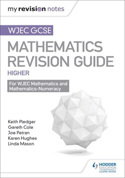 WJEC GCSE maths. Higher Mastering mathematics revision guide by Keith Pledger