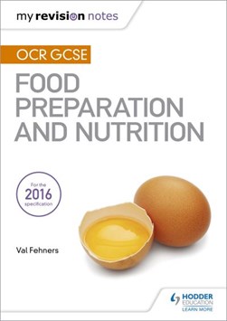 OCR GCSE food preparation and nutrition by Val Fehners