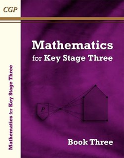 KS3 Maths Textbook 3 by CGP Books