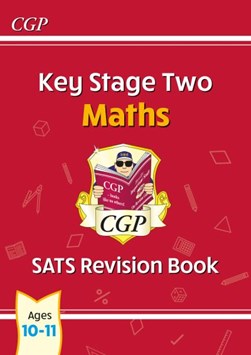 Key Stage Two maths. SATS revision book by Joanna Daniels