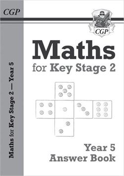 New KS2 Maths Answers for Year 5 Textbook by CGP Books