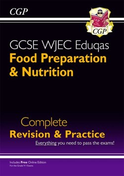 New 9-1 GCSE Food Preparation & Nutrition WJEC Eduqas Comple by Liam Dyer