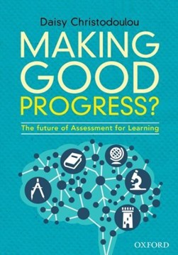 Making good progress? by Daisy Christodoulou