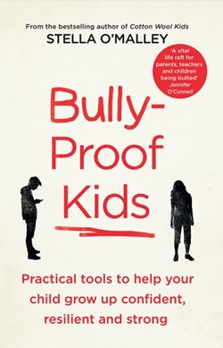 Bully Proof Kids P/B by Stella O'Malley