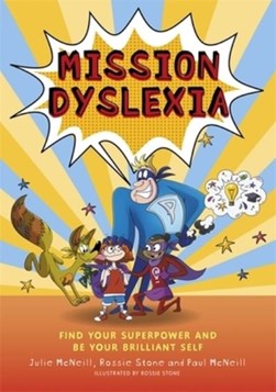Mission Dyslexia P/B by Julie McNeill